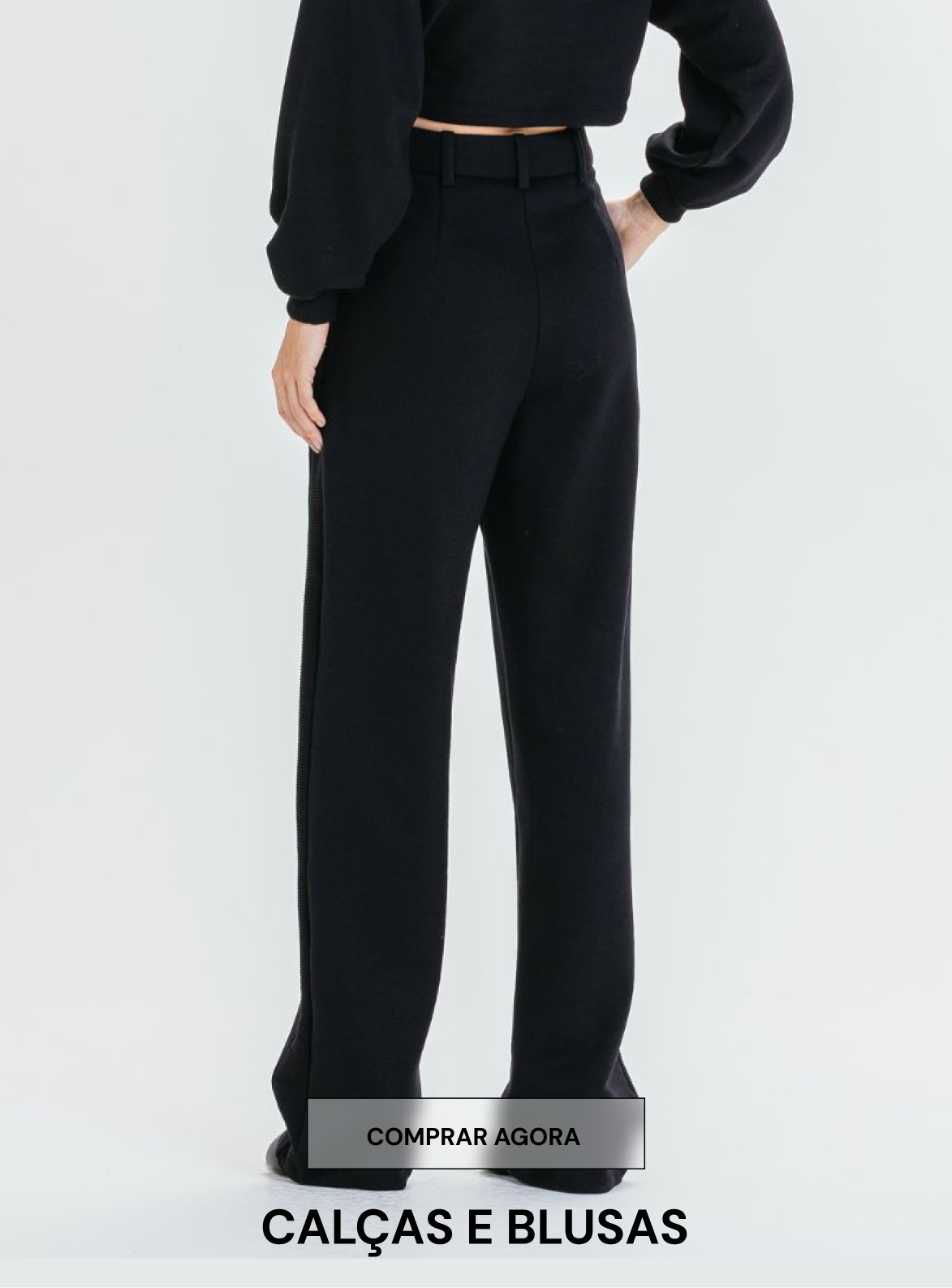 Calças e Blusas
